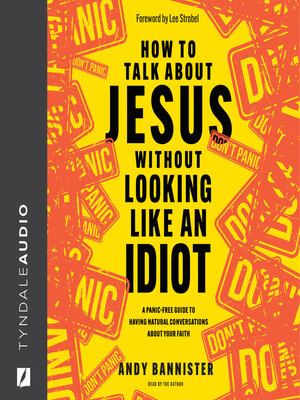 cover image of How to Talk About Jesus Without Looking Like an Idiot